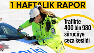 1 haftada 400 bin 980 sürücüye trafik cezası kesildi