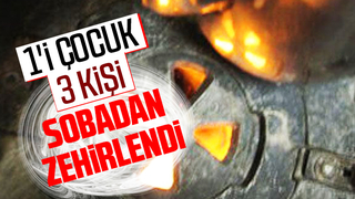 1'i çocuk 3 kişi sobadan zehirlendi