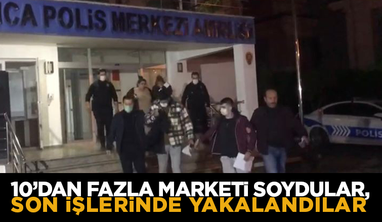 10'dan fazla marketi soydular, son işlerinde yakalandılar