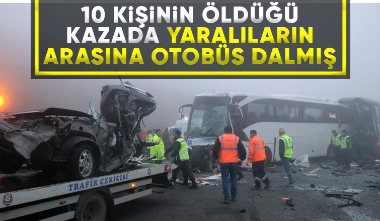 10 kişi ölmüştü otobüs yaralıların arasına dalmış