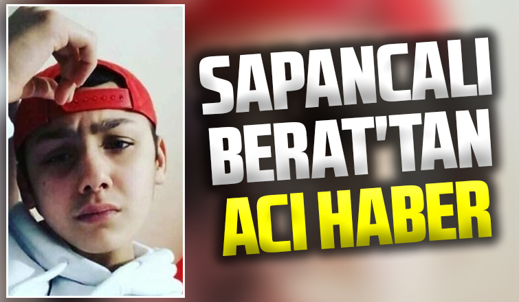 10 yaşındaki Berat yaşam savaşını kaybetti