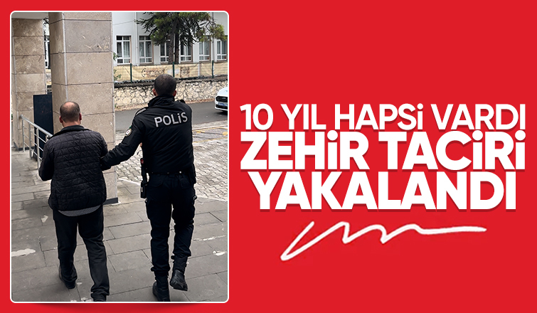10 yıl hapisle aranan firari yakalandı