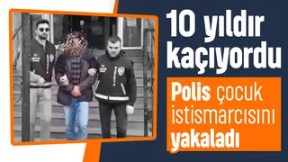 10 yıldır aranan çocuk istismarcısı yakalandı