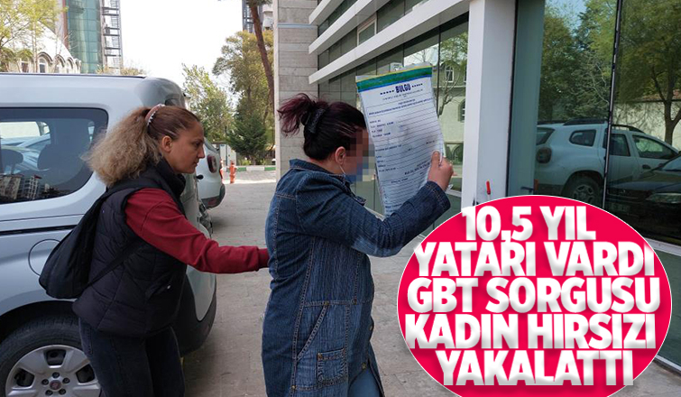 10,5 yatarı vardı, kadın hırsız yakalandı