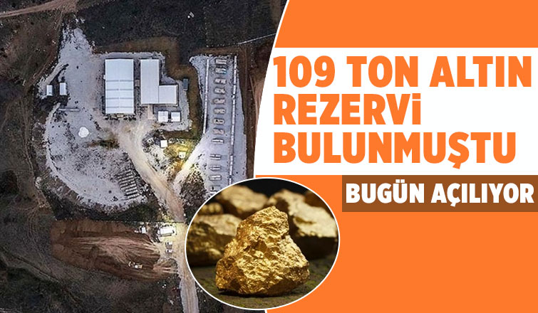 109 tonluk altın rezervinin bulunduğu maden açılıyor