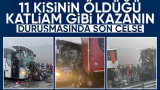 11 kişinin öldüğü kazanın davasına devam edildi