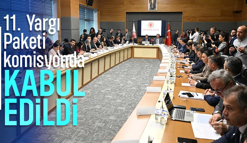 11. Yargı Paketi komisyondan geçti