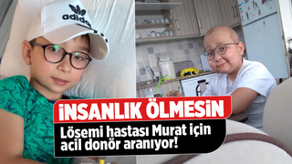 11 yaşındaki Murat için kök hücre kampanyası başlatıldı