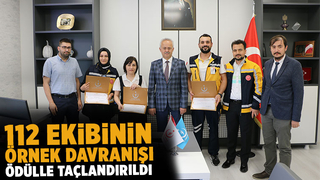 112 Acil Sağlık Hizmetleri ekibine teşekkür belgesi verildi.
