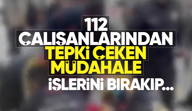 112 personeli gazetecileri yine hedef gösterdi