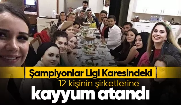 12 fenomenin şirketlerine kayyum atandı