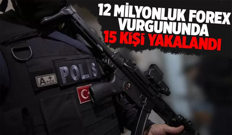 12 milyonluk forex vurgununda yeni gelişme