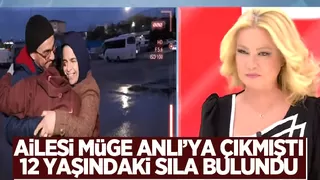 12 yaşındaki Sıla bulundu