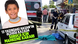 13 yaşındaki Hasan'ın öldüğü kazada sürücü için adli kontrol kararı