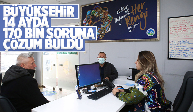 14 ayda 170 bin soruna çözüm buldu