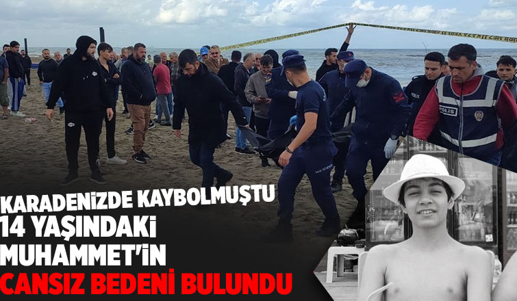 14 yaşındaki çocuğun cansız bedenine ulaşıldı