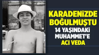 14 yaşındaki Muhammet'e acı veda