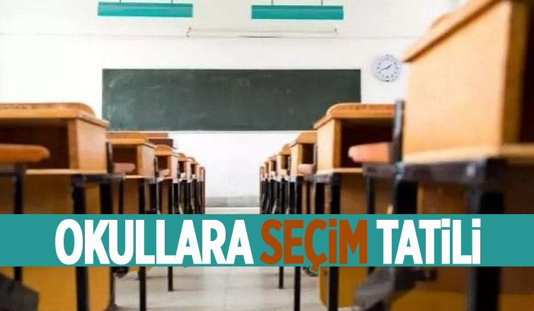 15 Mayıs'ta okullar tatil edildi