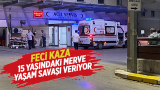 15 yaşındaki Merve yaşam savaşı veriyor