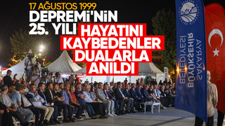 17 Ağustos 1999 Depremi'nde hayatını kaybedenler dualarla anıldı