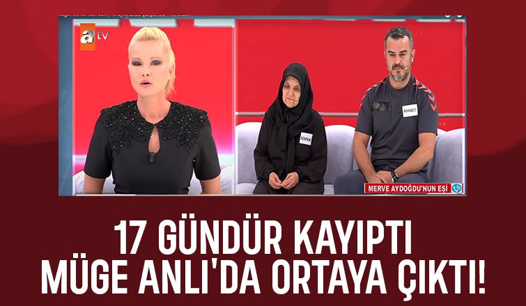 17 gündür kayıptı, evlendiği ortaya çıktı