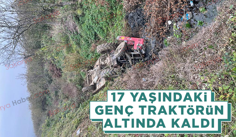 17 yaşındaki genç traktörün altında kaldı
