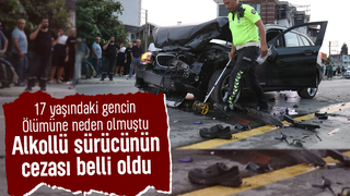 17 yaşındaki genci hayattan koparan alkollü sürücü için karar