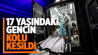 17 yaşındaki gencin kolu kesildi