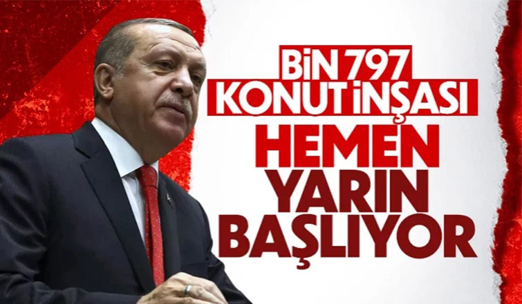 1797 konutun inşa süreci yarın başlıyor
