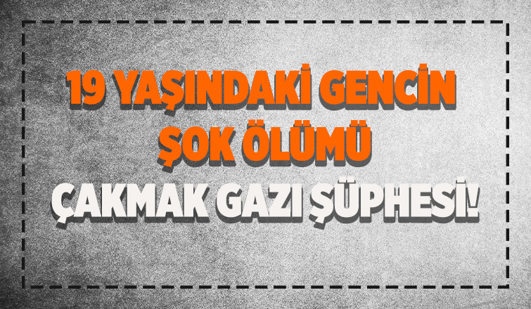 19 yaşındaki genç kurtarılamadı