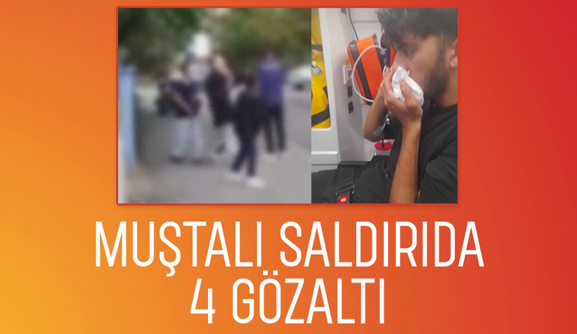 19 yaşındaki gencin çenesini kırmışlardı; 4 gözaltı