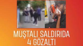 19 yaşındaki gencin çenesini kırmışlardı; 4 gözaltı