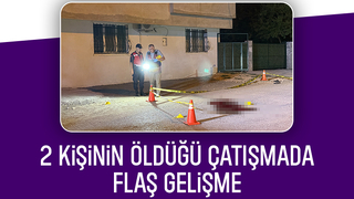 2 kişinin öldüğü çatışmada önemli gelişme
