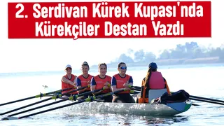 2. Serdivan Kürek Kupası tamamlandı