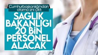 20 bin yeni personel alınacak