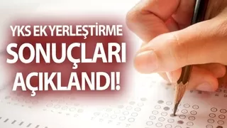 2021 YKS ek yerleştirme sonuçları açıklandı