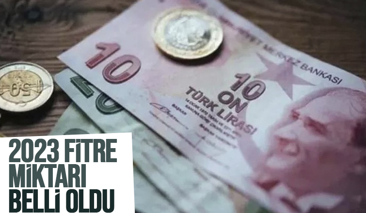 2023 fitre bedeli açıklandı