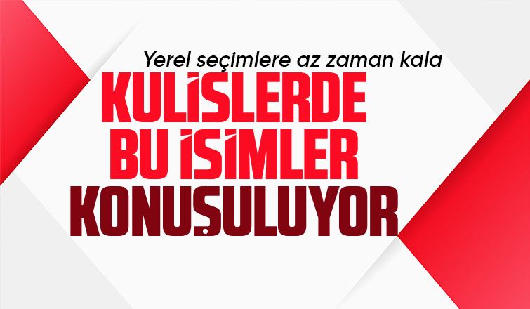 2024 Yerel Seçimlerde Akyazı da bu isimler konuşuluyor
