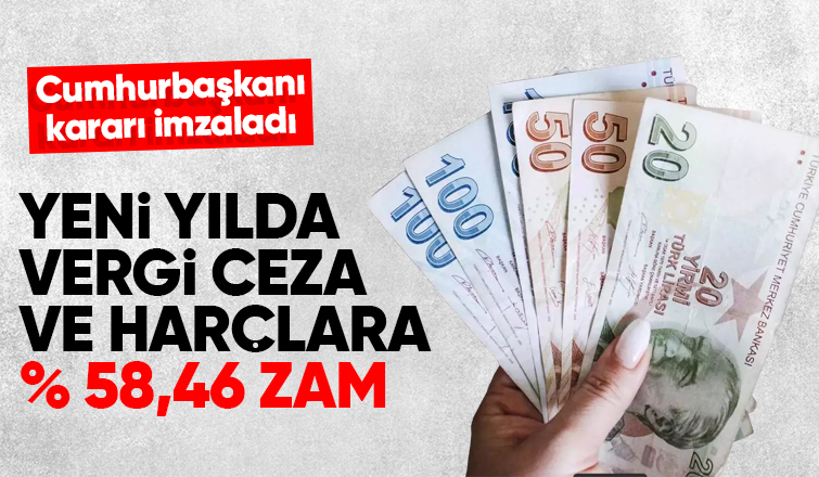 2024 yılı vergi ve cezalardaki zam oranı yüzde 58,46 oldu