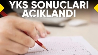 2024 YKS sonuçları açıklandı