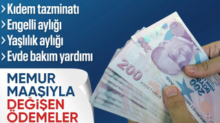 2025 Ocak memur maaş zammı ile birlikte değişecek ödemeler