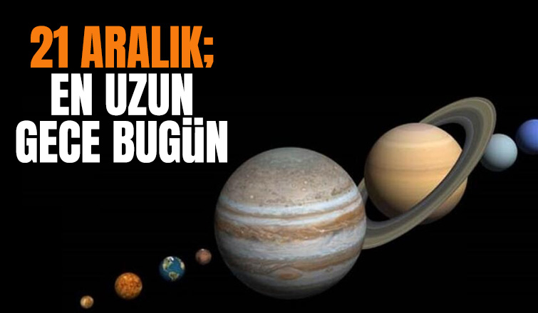 21 Aralık; En uzun gece bugün