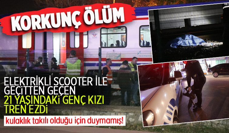 21 yaşındaki genç kız trenin altında can verdi