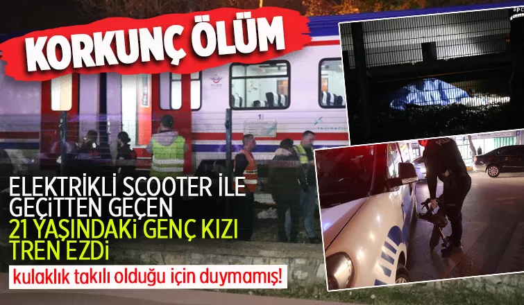 21 yaşındaki genç kız trenin altında can verdi