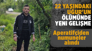 22 yaşındaki Uğur'un ölümünde yeni gelişme
