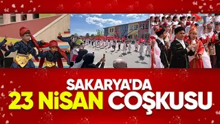 23 Nisan Sakarya'da coşkuyla kutlandı