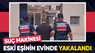 29 yıl hapsi vardı eski eşinin evinde yakalandı