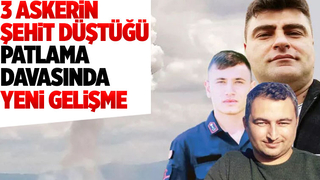 3 asketin şehit olduğu patlamanın davasında son celse