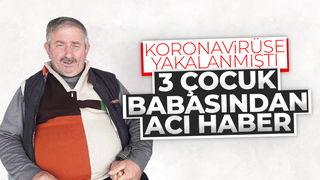 3 çocuk babasından acı haber