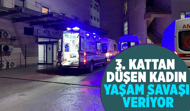 3 kattan düşen kadın ağır yaralandı